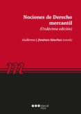 NOCIONES DE DERECHO MERCANTIL (11 ED.) di JIMENEZ SANCHEZ, GUILLERMO J. 