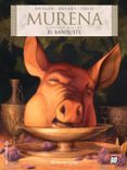 MURENA N 10. EL BANQUETE di DUFAUX, JEAN 