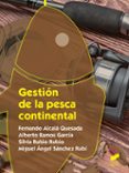 GESTIN DE LA PESCA CONTINENTAL di VV.AA. 