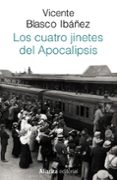 LOS CUATRO JINETES DEL APOCALIPSIS de BLASCO IBAEZ, VICENTE 