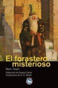 EL FORASTERO MISTERIOSO de TWAIN, MARK 