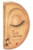 LA MEDIA NARANJA de FERRANDIZ, ELENA 