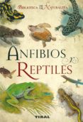 ANFIBIOS Y REPTILES di LANKA, VACLAV  VIT, ZBYSEK 