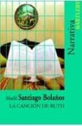 LA CANCION DE RUTH di SANTIAGO BOLAOS, MARIFE 