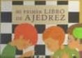 MI PRIMER LIBRO DE AJEDREZ di VV.AA. 