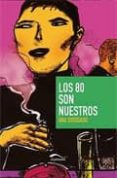 LOS 80 SON NUESTROS de DIOSDADO, ANA 