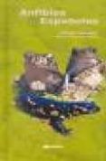 ANFIBIOS ESPAOLES (IDENTIFICACION, HISTORIA Y DISTRIBUCION) di GARCIA PARIS, MARIO  SALVADOR, ALFREDO 