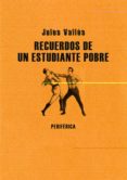 RECUERDOS DE UN ESTUDIANTE POBRE di VALLS, JULES 