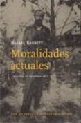 MORALIDADES ACTUALES de BARRETT, RAFAEL 