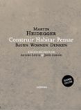 CONSTRUIR  HABITAR  PENSAR (BAUEN WOHNEN DENKEN) di HEIDEGGER, MARTIN 