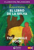 EL LIBRO DE LA SELVA / THE JUNGLE BOOK (ED. BILINGE ESPAOL- INGLES) de KIPLING, RUDYARD 