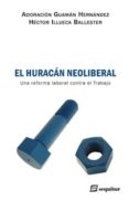 EL HURACAN NEOLIBERAL di VV.AA. 