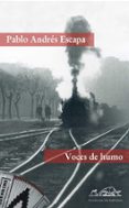 VOCES DE HUMO de ANDRES ESCAPA, PABLO 