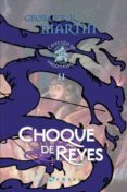 CHOQUE DE REYES (CANCION HIELO FUEGO II) LUJO di MARTIN, GEORGE R.R. 