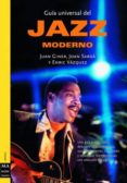 GUIA UNIVERSAL DEL JAZZ MODERNO di VV.AA. 