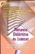 RECURSOS DIDACTICOS EN INTERNET di RINCON CORCOLES, ANTONIO  PLAGARO REPOLLES, MARIA 