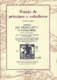 ESPEJO DE PRINCIPES Y CABALLEROS (TERCERA PARTE) di MARTINEZ, MARCOS 