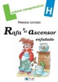 RAFA Y EL ASCENSOR ENFADADO (CUADERNO DE LECTURA COMPRENSIVA) di VIANA MARTINEZ, MERCE 