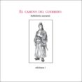 EL CAMINO DEL GUERRERO: SABIDURIA SAMURAI di VV.AA. 