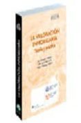 LA VALORACION INMOBILIARIA: TEORIA Y PRACTICA di GONZALEZ NEBREDA, PERE  TURMO DE PADURA, JULIO  VILLALONGA SANCHEZ, EULALIA 