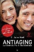 ANTIAGING: LA GUERRA CONTRA EL ENVEJECIMIENTO di GUELL, JAVIER 