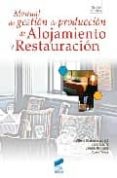MANUAL DE GESTION DE PRODUCCION DE ALOJAMIENTO Y RESTAURACION de BLASCO I PERIS, ALBERT 
