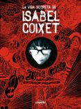 LA VIDA SECRETA DE ISABEL COIXET de COIXET, ISABEL 