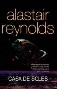 CASA DE SOLES de REYNOLDS, ALASTAIR  CAST, KRISTIN 