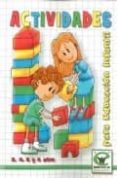 ACTIVIDADES PARA EDUCACION INFANTIL 3,4,5,Y 6 AOS di VV.AA. 