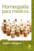 HOMEOPATIA PARA MEDICOS di MEAGHAN, STEPHEN 