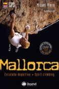 MALLORCA, ESCALADA DEPORTIVA (BILINGUE ESPAOL-INGLES) de RIERA, MIGUEL  RISCOS, TONI 