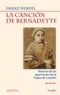 LA CANCION DE BERNADETTE de WERFEL, FRANZ 