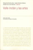 VALLE INCLAN Y LAS ARTES di SANTOS ZAS, MARGARITA 