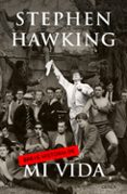 BREVE HISTORIA DE MI VIDA de HAWKING, STEPHEN 
