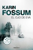 EL OJO DE EVA de FOSSUM, KARIN 
