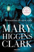 RECUERDOS DE OTRA VIDA de HIGGINS CLARK, MARY 