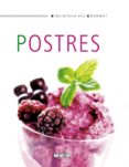 (PE) POSTRES (BIBLIOTECA DEL GOURMET) di VV.AA. 