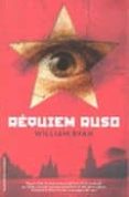 REQUIEM RUSO di RYAN, WILLIAM 