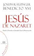 JESUS DE NAZARET de RATZINGER, JOSEPH BENEDICTO XVI 
