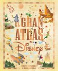 EL GRAN ATLAS DISNEY di DISNEY 