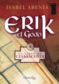 ERIK EL GODO de ABENIA, ISABEL 