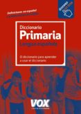 DICCIONARIO PRIMARIA DE LA LENGUA ESPAOLA (6 ED.) di VV.AA. 