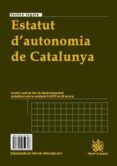 ESTATUT D AUTONOMIA DE CATALUNYA / ESTATUTO AUTONOMIA DE CATALUA de ALBERTI ROVIRA, ENOCH 