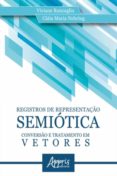 Registros De Representação Semiótica: Conversão E Tratamento Em Vetore