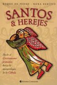 SANTOS & HEREJES di BENITEZ, NORA  PEDRO, ROQUE DE 