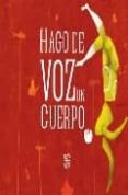 HAGO DE VOZ UN CUERPO de BARANDA, MARIA 