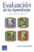 EVALUACION DE LOS APRENDIZAJES: UN ENFOQUE BASADO EN COMPETENCIAS di PIMIENTA PRIETO, JULIO H. 