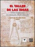EL TALLER DE LAS IDEAS: DIEZ LECCIONES DE HISTORIA DE LA CIENCIA di GONZALEZ RECIO, JOSE LUIS 