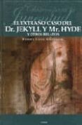 EL EXTRAO CASO DEL DR. JEKYLL Y MR. HYDE Y OTROS RELATOS di STEVENSON, ROBERT LOUIS 