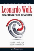 COACHING PARA COACHES di WOLK, LEONARDO 